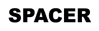 Spacer
